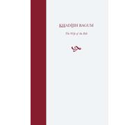 Khadijih Bagum, the Wife of the Bab