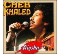 Khaled, Cheb - Aiysha
