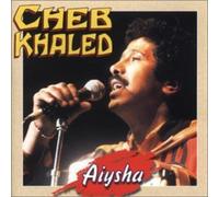 Khaled, Cheb - Aiysha