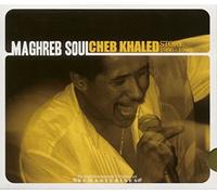 Khaled, Cheb - Maghreb Soul - The Story 1986 - 1990 [French Import]