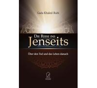 Khaled-Rubi, G: Reise ins Jenseits