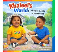 Khaleel’s World: Khaleel meets a new friend