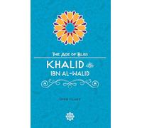 Khalid Ibn Al-Walid (Age of Bliss)
