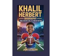 KHALIL HERBERT BIOGRAPHY: From a Kid with a Ball to a Hero on the Field