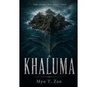 KHALUMA: The Island Was Never Land