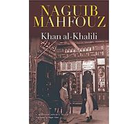 Khan al-Khalili (Modern Arabic Novels (Hardcover)): A Novel