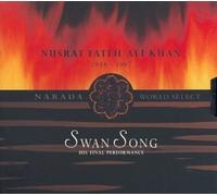 Khan, Nusrat Fateh Ali - Swan Song: His Final Performance