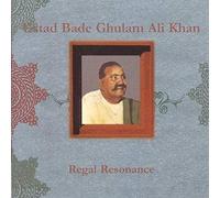 Khan, Ustad Bade Ghulam Ali - Regal Resonance