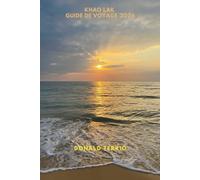 KHAO LAK GUIDE DE VOYAGE 2026: Découvrez les principales attractions, les plages, les restaurants locaux, les expériences culturelles et les ... planifier votre escapade sur l'île grecque