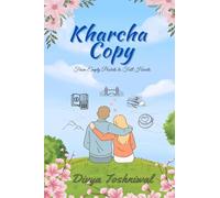 Kharcha Copy: From Empty Pockets To Full Hearts