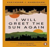 Khashayar J. Khabushani I Will Greet the Sun Again Paperback Book in White Khashayar J. Khabushani White