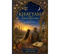 Khayyam:Poems for Starry Nights: Soft Persian Poetry for Wonder, Reflection & Inner Peace