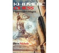 Khemetic Chess / Hypermodern Magick: Stand alone volume in the complete Enochian chess trilogy: 2