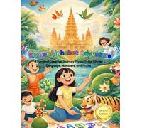 Khmer Alphabet Adventure: A Fun and Creative Journey Through the Khmer Language, Numbers, and Fruits