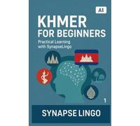 Khmer for Beginners: Practical Learning with SynapseLingo (Learn Khmer)
