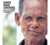 Khmer Rouge Survivors - They Will Kill You If You Cry