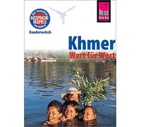 Khmer - Wort für Wort (für Kambodscha): Kauderwelsch-Sprachführer von Reise Know-How