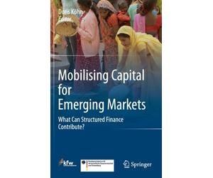 Khn - Mobilising Capital for Emerging Markets What Can Structured F - X555z