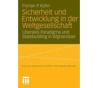 Khn - Sicherheit und Entwicklung in der Weltgesellschaft Liberales - P555z
