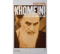 Khomeini: Life of the Ayatollah
