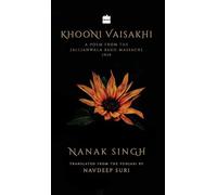 Khooni Vaisakhi: A Poem from the Jallianwala Bagh Massacre, 1919