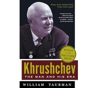 Khrushchev - The Man and His Era