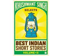 Khushwant Singh Selects Best Indian Short Stories (Vol. 2): Volume 2