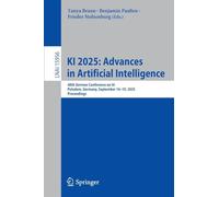 KI 2025: Advances in Artificial Intelligence: 48th German Conference on AI, Potsdam, Germany, September 16-19, 2025, Proceedings (Lecture Notes in Computer Science, 15956)