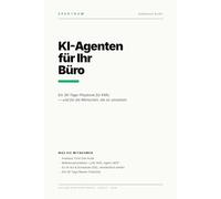 KI Agenten für dein Büro: 30 Tage Playbook