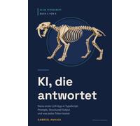 KI, die antwortet: Deine erste LLM-App in TypeScript: Prompts, Structured Output und was jedes Token kostet (AI in TypeScript (Deutsche Ausgabe))