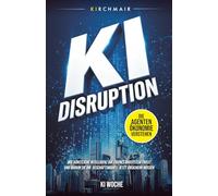 KI Disruption - Die Agenten-Ökonomie verstehen: Wie Künstliche Intelligenz ihr eigenes Ökosystem frisst und warum Sie Ihr Geschäftsmodell jetzt absichern müssen