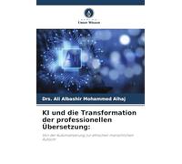 KI und die Transformation der professionellen Übersetzung: Von der Automatisierung zur ethischen menschlichen Aufsicht