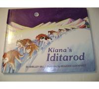 Kiana's Iditarod (Last Wilderness Adventure)