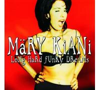 Kiani Mary - Long Hard Funky Dreams [CASSETTE]