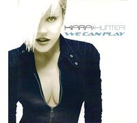 Kiara Hunter - We Can Play