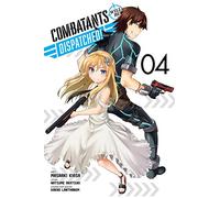 Kiasa, Masaaki - Combatants Will Be Dispatched!, Vol. 4: Volume 4 (COMBATANTS WILL BE DISPATCHED GN)