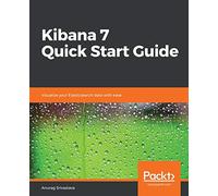 Kibana 7 Quick Start Guide