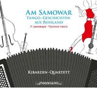 Kibardin-Quartett - At the Samovar: Tango Tales from Russia [New CD] Digipack Pa