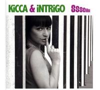 Kicca & Intrigo - Ssschh
