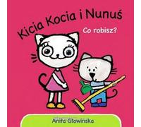 Kicia Kocia i Nunuś Co robisz?