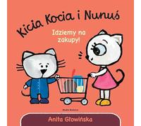 Kicia Kocia i Nunuś Idziemy na zakupy!