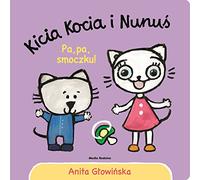 Kicia Kocia i Nunuś Pa, pa smoczku!