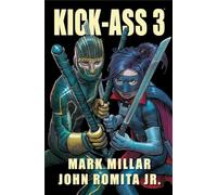 Kick-Ass 3 - Mark Millar, John Romita Jr. [KOMIKS]
