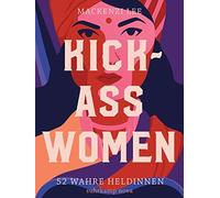 Kick-Ass Women: 52 wahre Heldinnen, Lee, Eriksson, Merling 9783518469576 New.