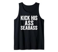 Kick His Ass Seabass - Retro Funny Quote Typography Tank Top