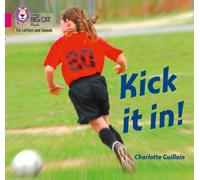 Kick it in!: Band 01B/Pink B (Collins Big Cat Phonics for Letters and Sounds)