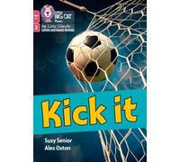 Kick it: Phase 2 Set 3 Blending practice (Big Cat Phonics for Little Wandle Letters and Sounds Revised - Age 7+)