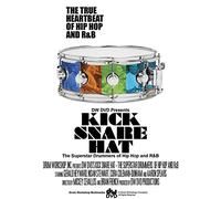 Kick Snare Hat: Superstar Drummers Of Hip Hop And R And B [DVD] [2008]