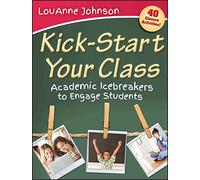 Kick-Start Your Class: Academic Icebreakers to Engage Students