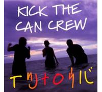 Kick the Can Crew - Itsunaroba